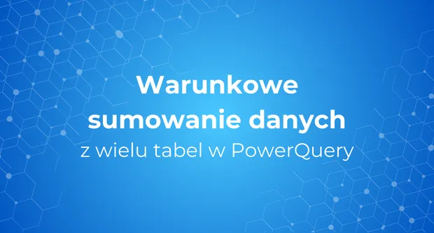 Warunkowe sumowanie danych