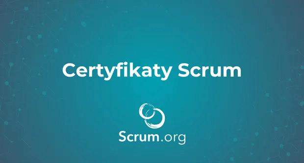 Certyfikaty w Scrum