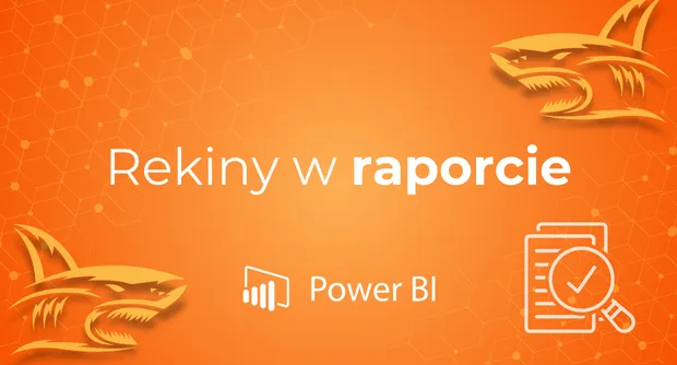 Rekiny w raporcie Power BI
