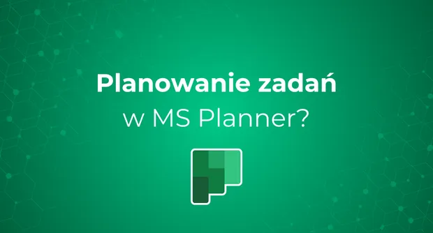Planowanie zadań w MS Planner