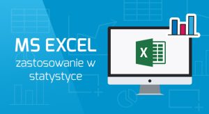 MS Excel - Zastosowanie w statystyce