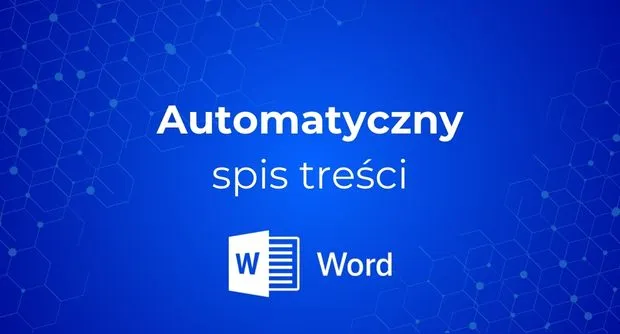 Jak stworzyć automatyczny spis treści w Wordzie?