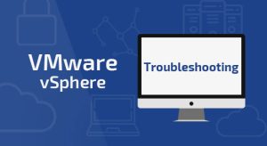 VMware vSphere:Troubleshooting [V8]