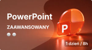 PowerPoint – poziom zaawansowany