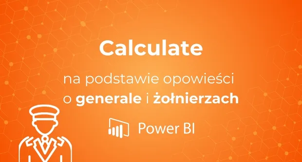 Calculate na podstawie opowieści o generale i żołnierzach