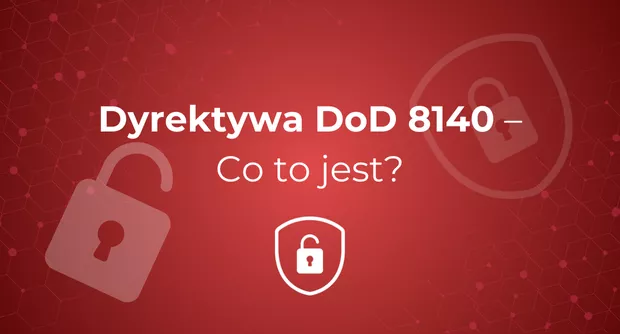 Dyrektywa DoD 8140 – Co to jest?