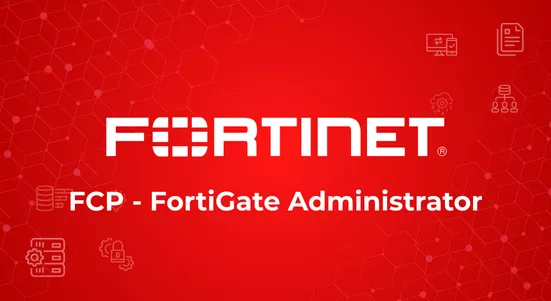 FCP - FortiGate Administrator