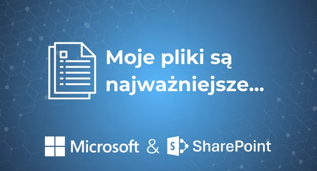 Moje pliki są najważniejsze
