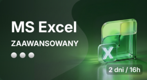 MS Excel - poziom zaawansowany