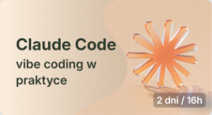 Claude Code - vibe coding w praktyce
